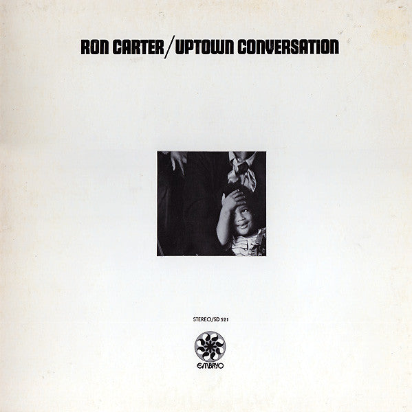 Ron Carter – Uptown Conversation