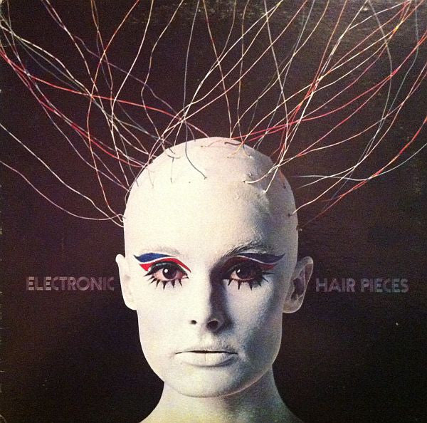 Mort Garson – Electronic Hair Pieces