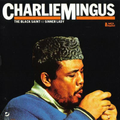 Charles Mingus – The Black Saint And The Sinner Lady