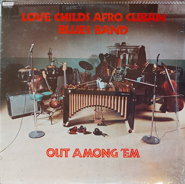 Love Childs Afro Cuban Blues Band – Out Among 'Em